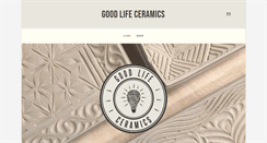 Desktop Screenshot of goodlifeceramics.com